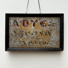 Load image into Gallery viewer, &quot;A Dyer Nurseryman&quot; Antique Trade Sign
