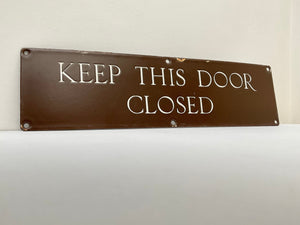 Vintage G.P.O. "Keep This Door Closed" Enamel Sign