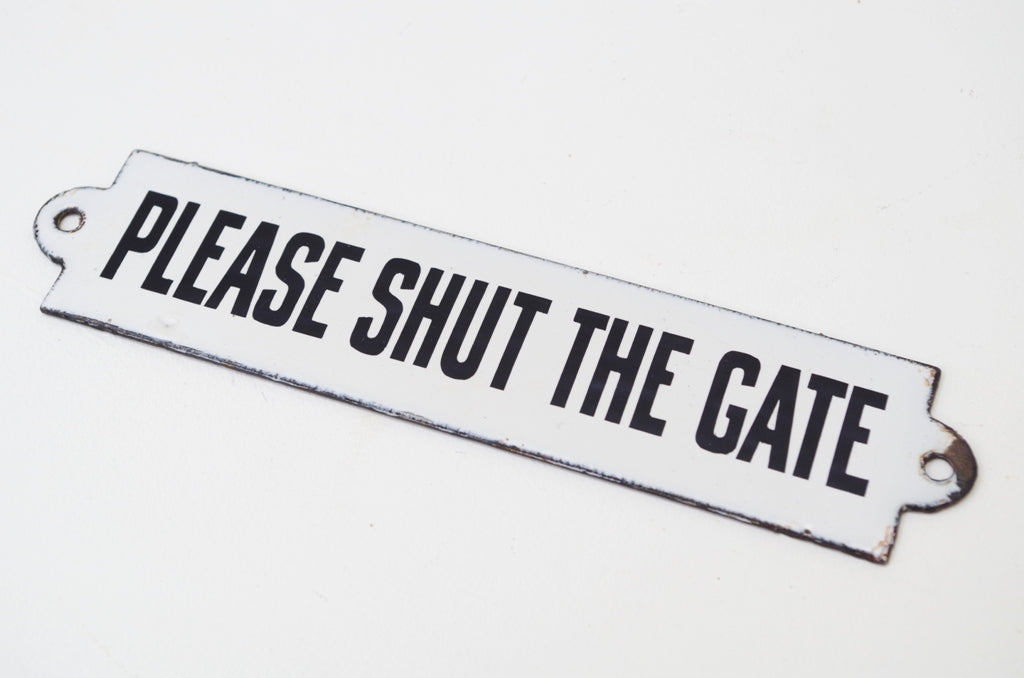 Vintage Enamel Sign 'Please Shut the Gate'